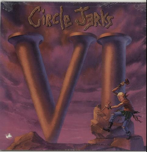 Circle Jerks VI vinyl LP album (LP record) US CIRLPVI654146