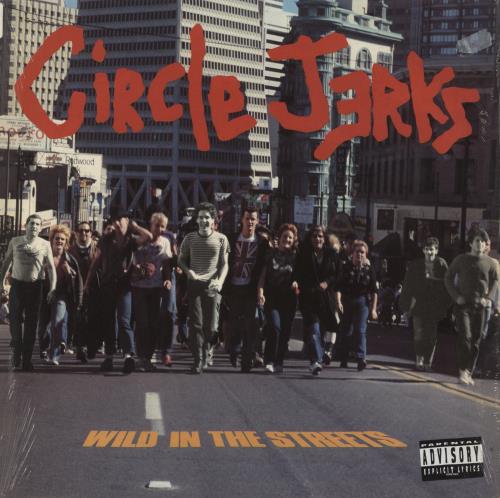 Circle Jerks Wild In The Streets vinyl LP album (LP record) US CIRLPWI864034