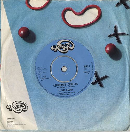 Claire Hamill Geronimo's Cadillac 7" vinyl single (7 inch record / 45) UK CLM07GE189886