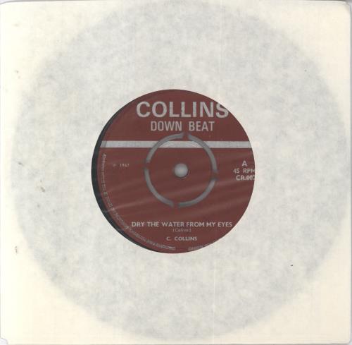 Clancy Collins Dry The Water From My Eyes 7" vinyl single (7 inch record / 45) UK 51B07DR820516