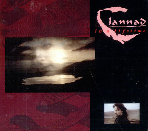 Clannad In A Lifetime CD single (CD5 / 5") UK CLNC5IN21546
