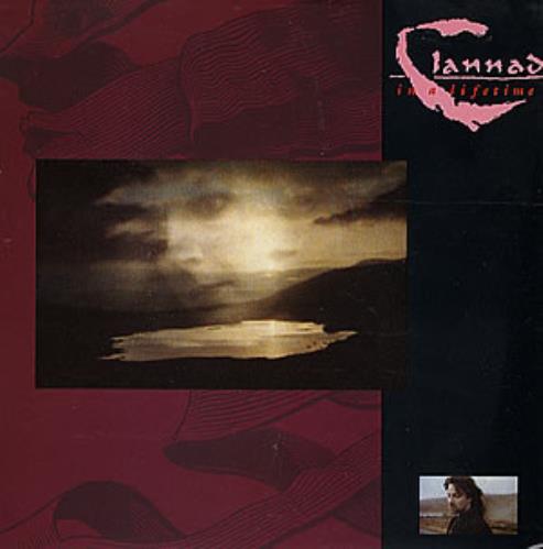 Clannad In A Lifetime 7" vinyl single (7 inch record / 45) UK CLN07IN31633