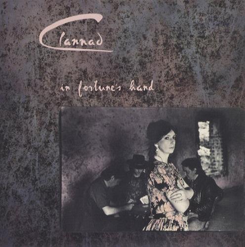 Clannad In Fortune's Hand 7" vinyl single (7 inch record / 45) UK CLN07IN34266