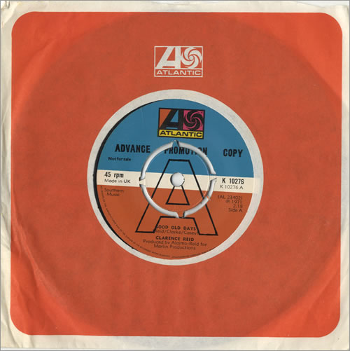 Clarence Reid Good Old Days 7" vinyl single (7 inch record / 45) UK C3B07GO519898