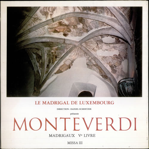 Claudio Monteverdi Le Madrigal de Luxembourg vinyl LP album (LP record) Belgian M88LPLE529578