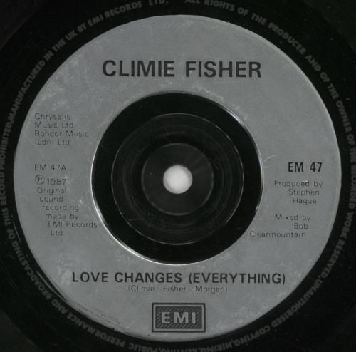 Climie Fisher Love Changes (Everything) 7" vinyl single (7 inch record / 45) UK CLI07LO150607