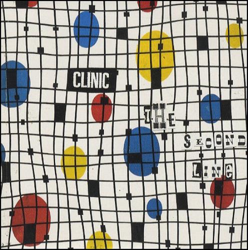 Clinic The Second Line 7" vinyl single (7 inch record / 45) UK CNI07TH168834