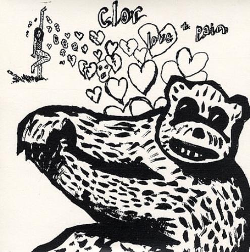 Clor Love + Pain 7" vinyl single (7 inch record / 45) UK CL007LO347696