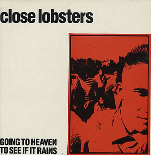 Close Lobsters Going To Heaven To See If It Rains 12" vinyl single (12 inch record / Maxi-single) UK CSB12GO316741