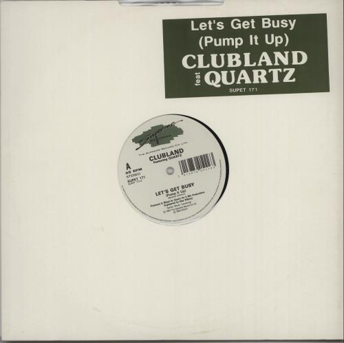 Clubland Let's Get Busy [Pump It Up] 12" vinyl single (12 inch record / Maxi-single) UK I6312LE671803