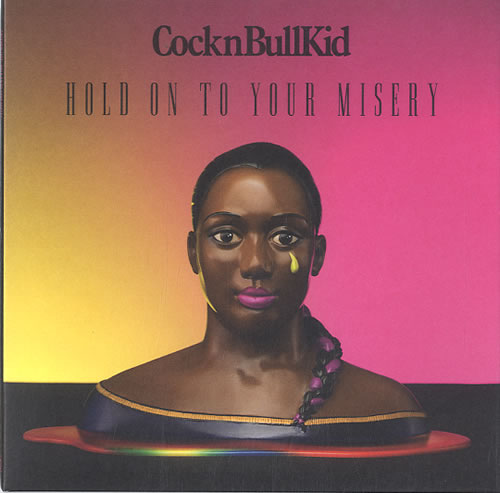 CocknBullKid Hold On To Your Misery 7" vinyl picture disc (7 inch picture disc single) UK G9C7PHO632612