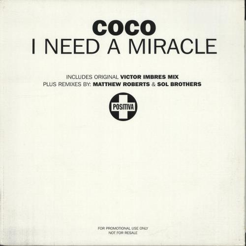 Coco (Dance) I Need A Miracle 12" vinyl single (12 inch record / Maxi-single) UK QZC12IN703911