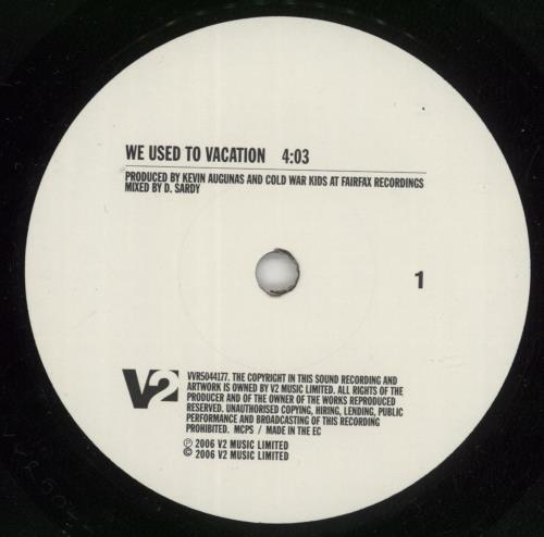 Cold War Kids We Used To Vacation 7" vinyl single (7 inch record / 45) UK CWD07WE381079
