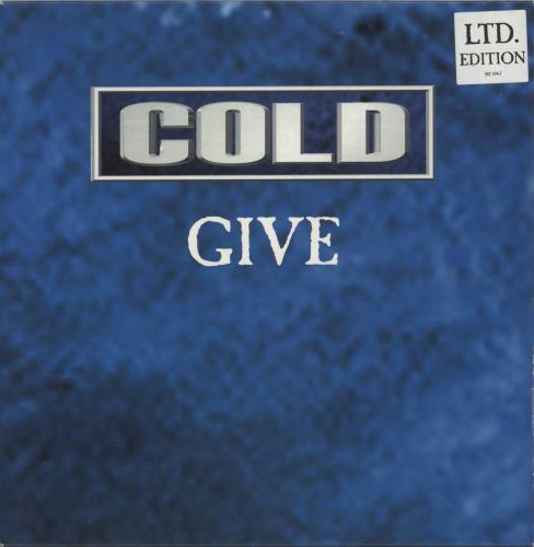 Cold Give 7" vinyl single (7 inch record / 45) UK O-D07GI885523