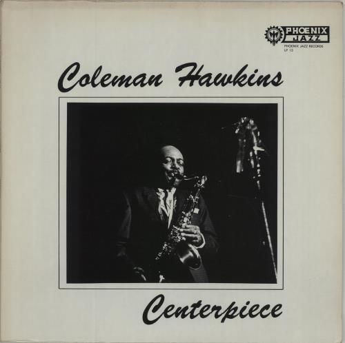 Coleman Hawkins Centerpiece vinyl LP album (LP record) US CH3LPCE675486