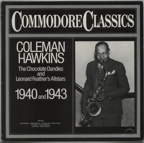 Coleman Hawkins The Chocolate Dandies And Leonard Feather's Allstars 1940 And 1943 vinyl LP album (LP record) German CH3LPTH669935