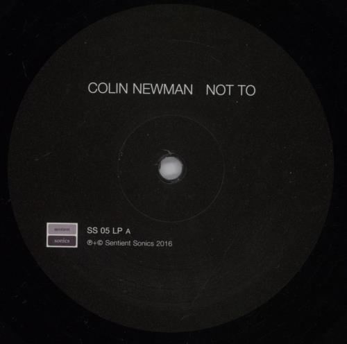 Colin Newman Not To vinyl LP album (LP record) UK CNWLPNO893681