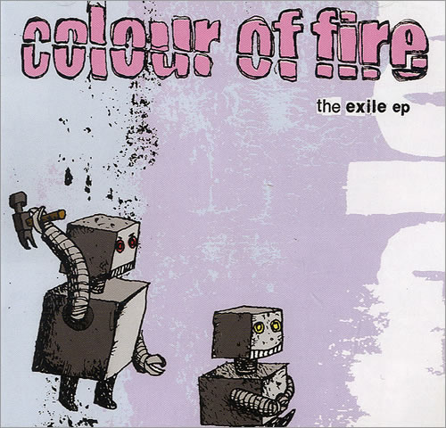 Colour Of Fire The Exile EP CD single (CD5 / 5") UK CFRC5TH482955