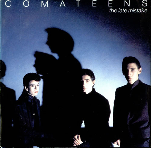 Comateens The Late Mistake 7" vinyl single (7 inch record / 45) UK CTG07TH502654