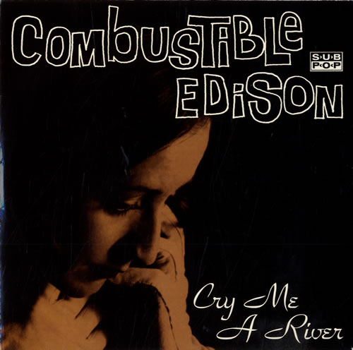 Combustible Edison Cry Me A River 7" vinyl single (7 inch record / 45) US C8M07CR558524