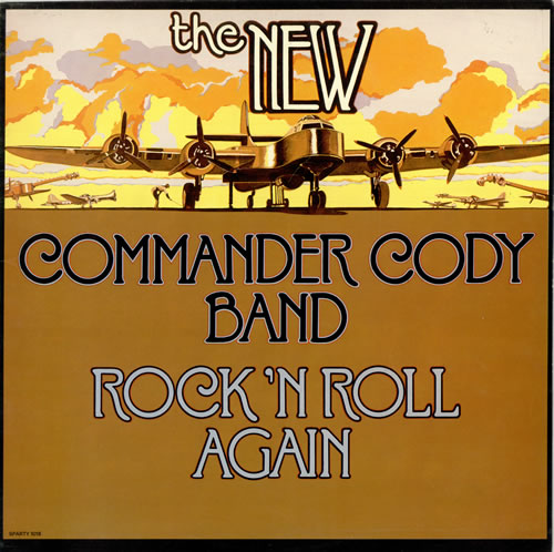 Commander Cody & The Lost Planet Airmen Rock N Roll Again vinyl LP album (LP record) UK CCYLPRO486652