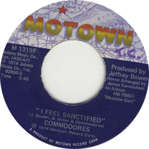 Commodores I Feel Sanctified 7" vinyl single (7 inch record / 45) US CMM07IF303636