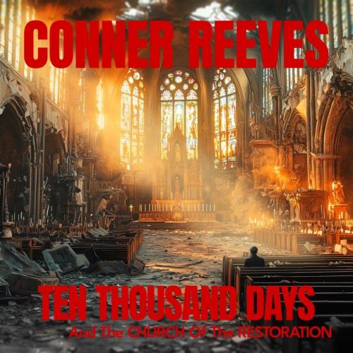 Conner Reeves Ten Thousand Days And The Church Of The Restoration - Black Vinyl - Sealed vinyl LP album (LP record) UK CEPLPTE873254