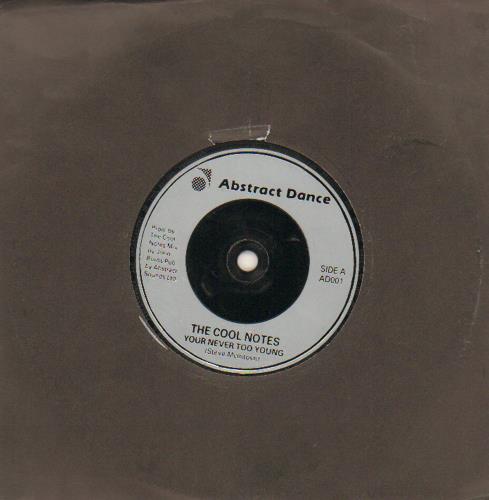 Cool Notes You're Never Too Young 7" vinyl single (7 inch record / 45) UK NLO07YO664485