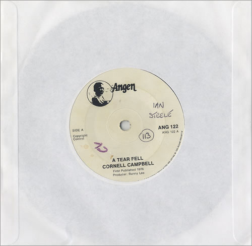 Cornell Campbell A Tear Fell 7" vinyl single (7 inch record / 45) UK 9CC07AT492265