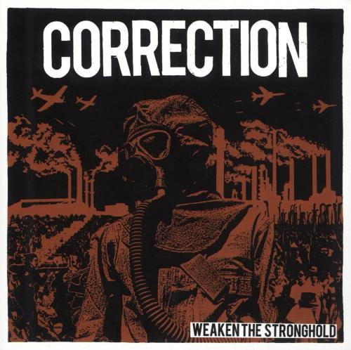 Correction Weaken The Stronghold 7" vinyl single (7 inch record / 45) UK 09207WE742518