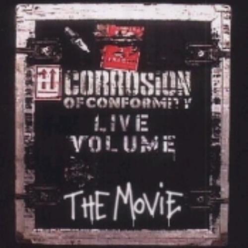Corrosion Of Conformity Live Volume -The Movie DVD UK CRNDDLI224721