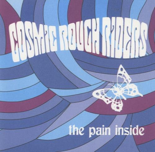 Cosmic Rough Riders The Pain Inside CD single (CD5 / 5") UK RRCC5TH274294