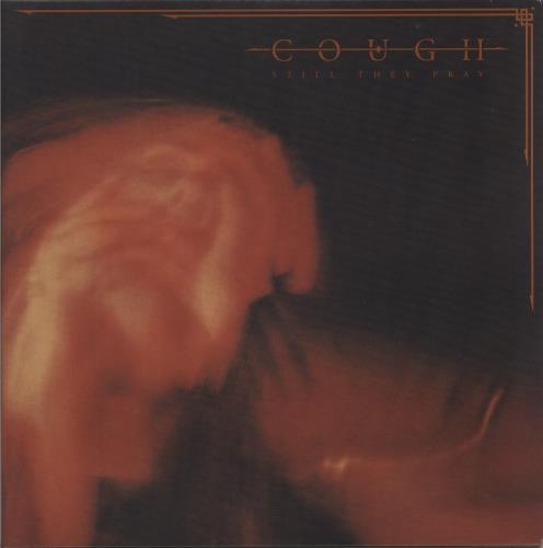 Cough Still They Pray 2-LP vinyl record set (Double LP Album) US 7R62LST868038