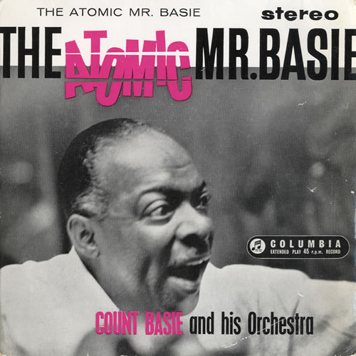 Count Basie The Atomic Mr. Basie 7" vinyl single (7 inch record / 45) UK CUI07TH550534