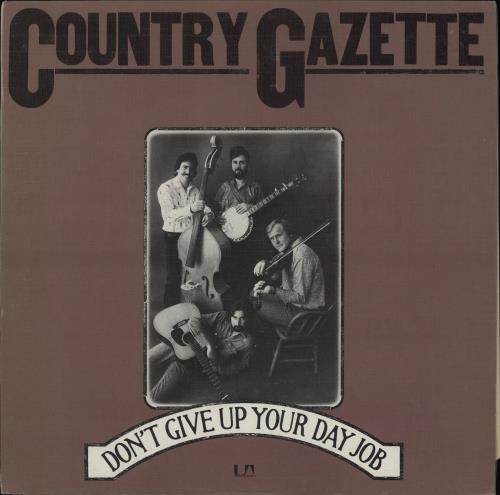 Country Gazette Don't Give Up Your Day Job vinyl LP album (LP record) UK CG4LPDO720982