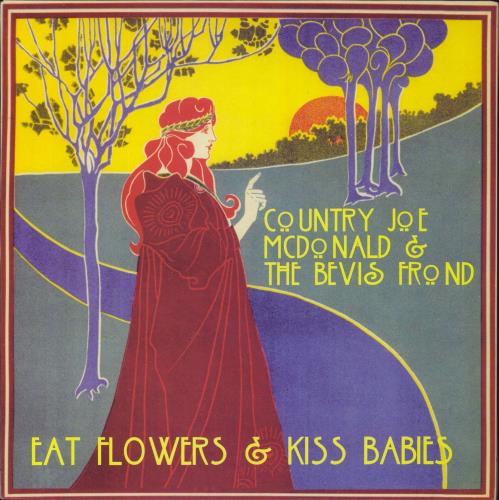 Country Joe McDonald Eat Flowers & Kiss Babies vinyl LP album (LP record) UK CJMLPEA409221