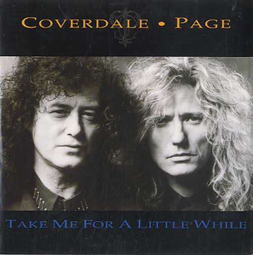Coverdale Page Take Me For A Little While CD single (CD5 / 5") Dutch COVC5TA624778
