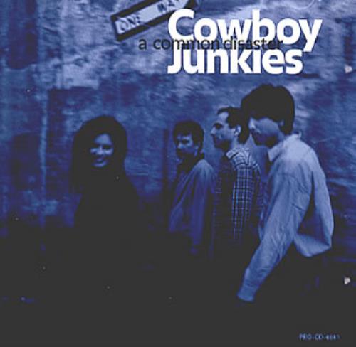 Cowboy Junkies A Common Disaster CD single (CD5 / 5") US COWC5AC352212