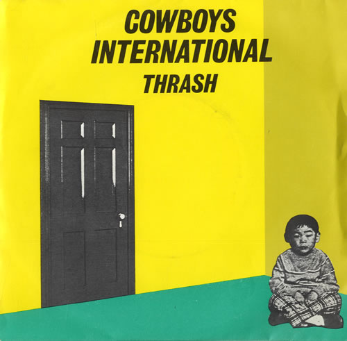 Cowboys International Thrash 7" vinyl single (7 inch record / 45) UK CI607TH558589