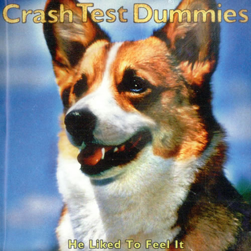 Crash Test Dummies He Liked To Feel It CD single (CD5 / 5") US CTDC5HE499722