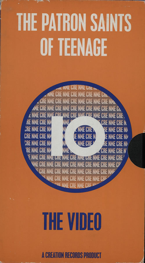 Creation Records The Patron Saints Of Teenage - The Video video (VHS or PAL or NTSC) UK CAXVITH575616