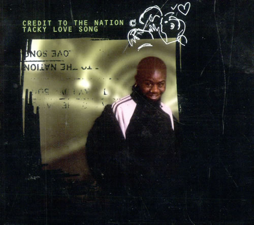 Credit To The Nation Tacky Love Song CD single (CD5 / 5") UK CBVC5TA503348