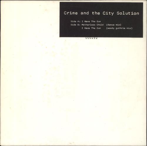 Crime & The City Solution I Have The Gun - Test Pressing 12" vinyl single (12 inch record / Maxi-single) UK CB712IH827279