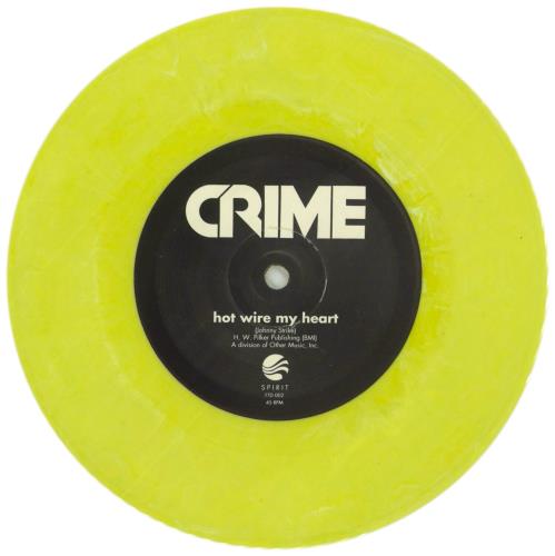 Crime Hot Wire My Heart - Yellow Vinyl + Numbered Sleeve 7" vinyl single (7 inch record / 45) US CR_07HO868802