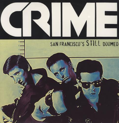 Crime San Francisco's Still Doomed vinyl LP album (LP record) US CR_LPSA379438