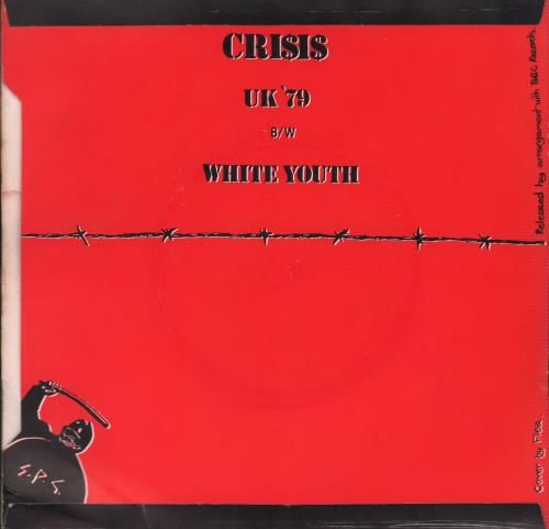 Crisis UK '79 7" vinyl single (7 inch record / 45) UK I4207UK669848
