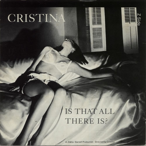 Cristina Is That All There Is? 7" vinyl single (7 inch record / 45) UK TNC07IS634392