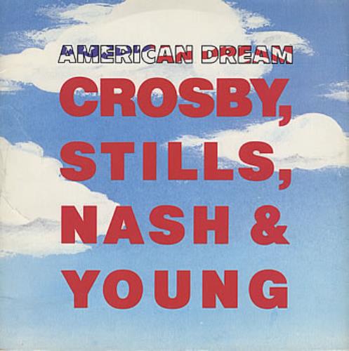 Crosby, Stills, Nash & Young American Dream 7" vinyl single (7 inch record / 45) UK CSN07AM66870