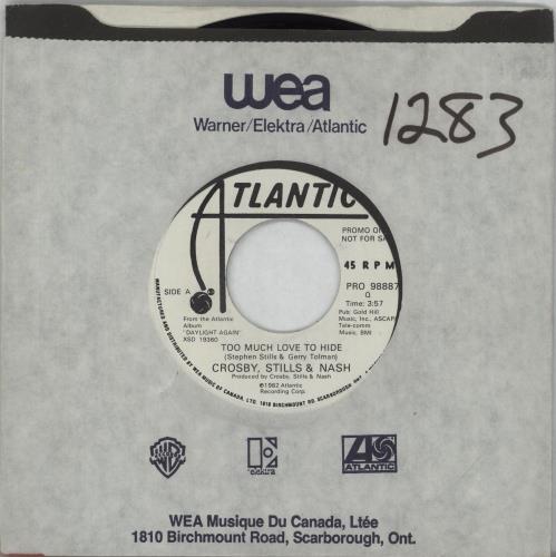 Crosby, Stills, Nash & Young Too Much Love To Hide 7" vinyl single (7 inch record / 45) Canadian CSN07TO673944