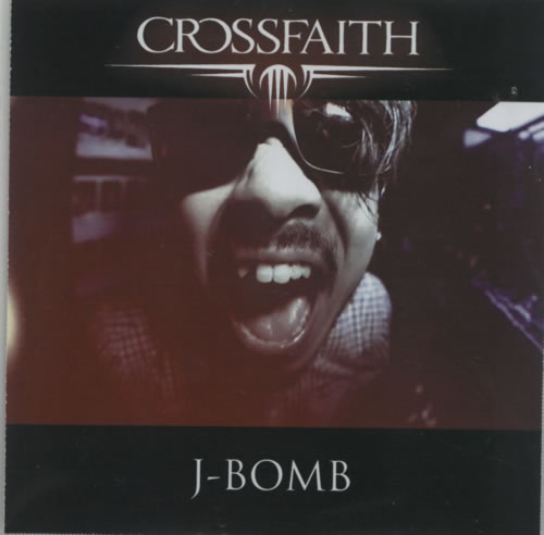 Crossfaith J-Bomb CD-R acetate UK E4QCRJB588002